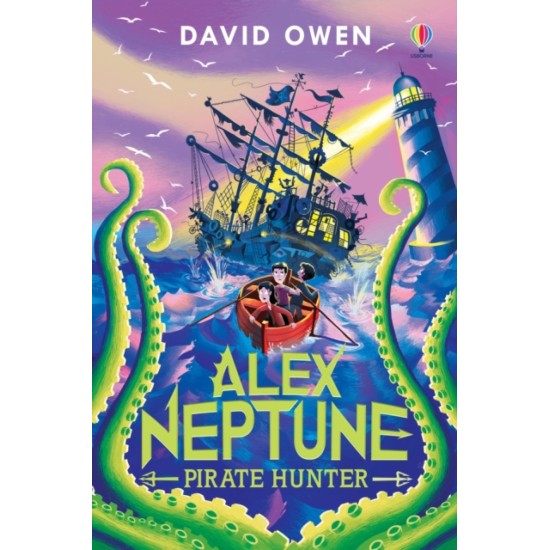 Alex Neptune, Pirate Hunter : Book 2 - David Owen