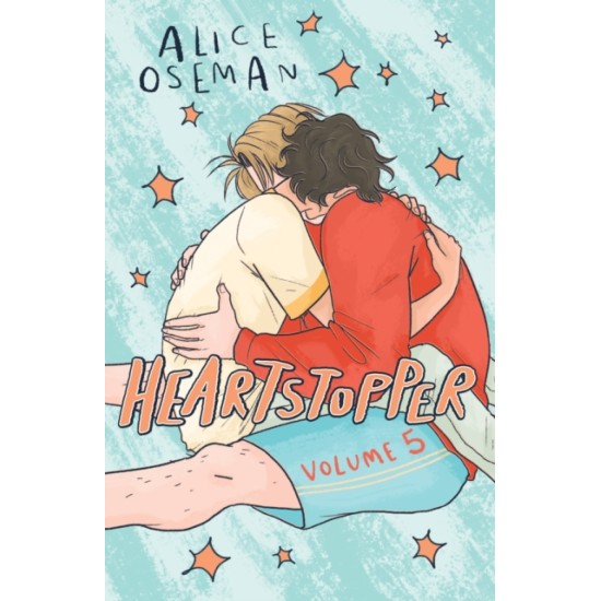 Heartstopper Volume Five - Alice Oseman : Tiktok made me buy it!
