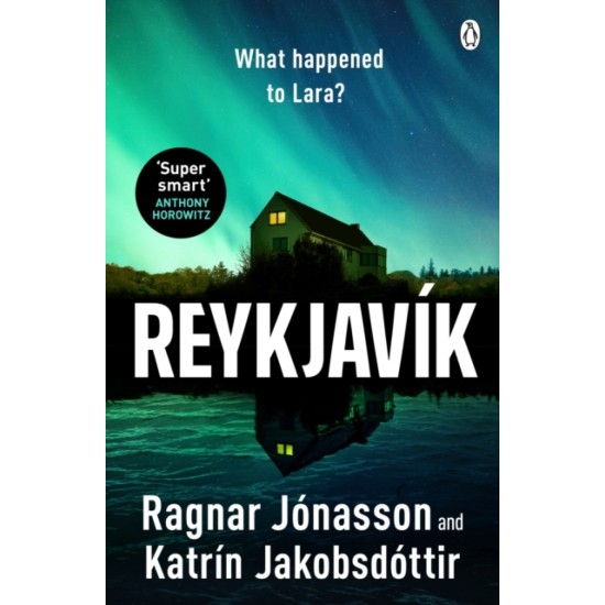 Reykjavik - Ragnar Jonasson and Katrin Jakobsdottir