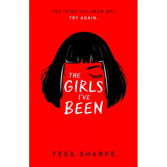 The Girls I've Been - Tess Sharpe : Tiktok made me buy it!