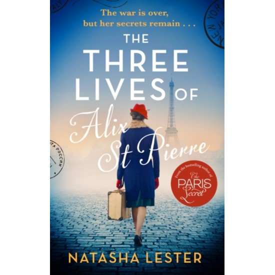 The Three Lives of Alix St Pierre - Natasha Lester 