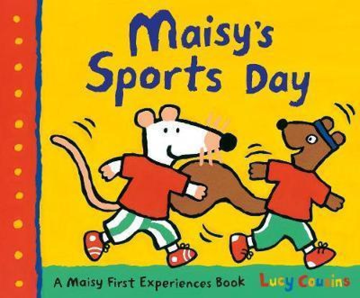 Maisy's Sports Day Lucy Cousins The
