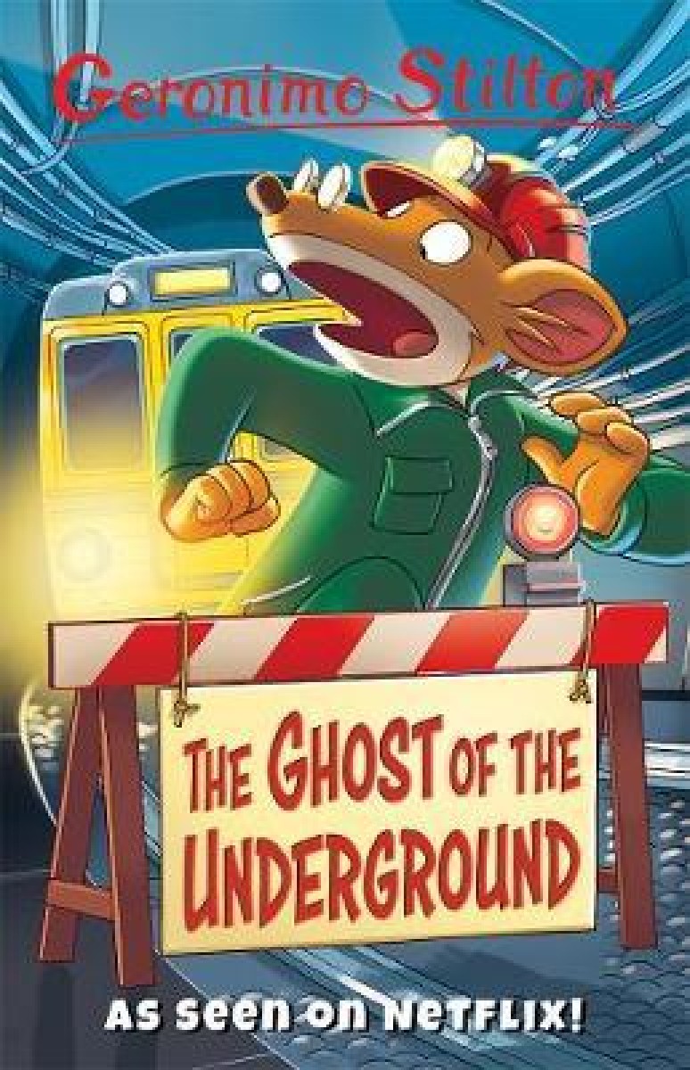 The Ghost of the Underground - Geronimo Stilton - The Bookshop The Ghost of the Underground - Geronimo Stilton - The Bookshop