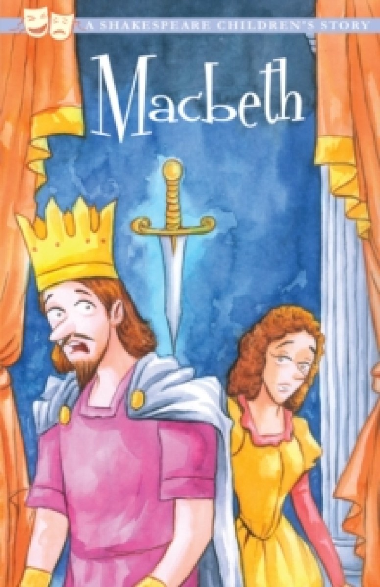 The Tragedy of Macbeth : A Shakespeare Children's Story (DELIVERY TO EU  ONLY) - The Bookshop