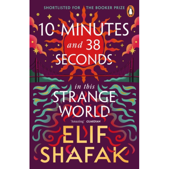 10 Minutes 38 Seconds in this Strange World - Elif Shafak (THE BOOKSHOP BOOKCLUB JANUARY 2025 READ)