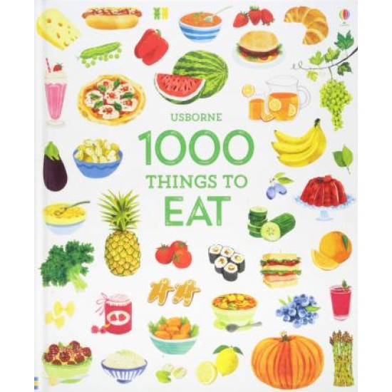 1000 Things to Eat (Usborne)