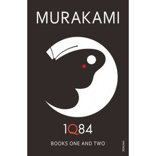 1Q84 Books 1 and 2 - Haruki Murakami
