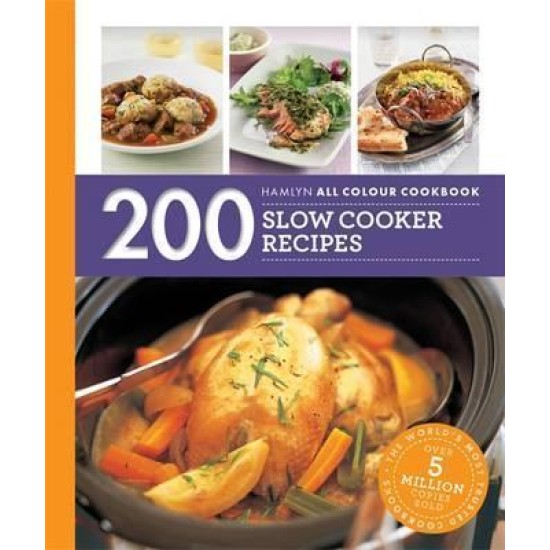200 Slow Cooker Recipes : Hamlyn All Colour Cookbook