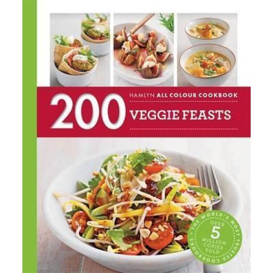 200 Veggie Feasts (Hamlyn All Colour Cookbook)