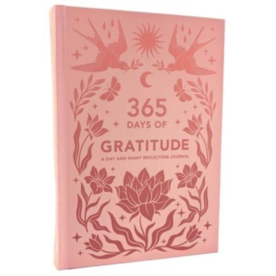 365 Days of Gratitude : A Day and Night Reflection Journal