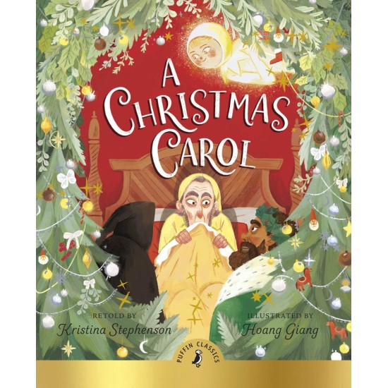 A Christmas Carol - Kristina Stephenson, Illustrated  Hoang Giang