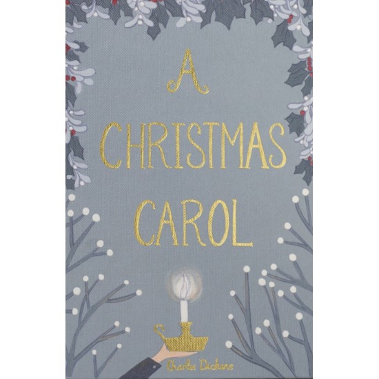 A Christmas Carol (Wordsworth Collector's Editions) - Charles Dickens