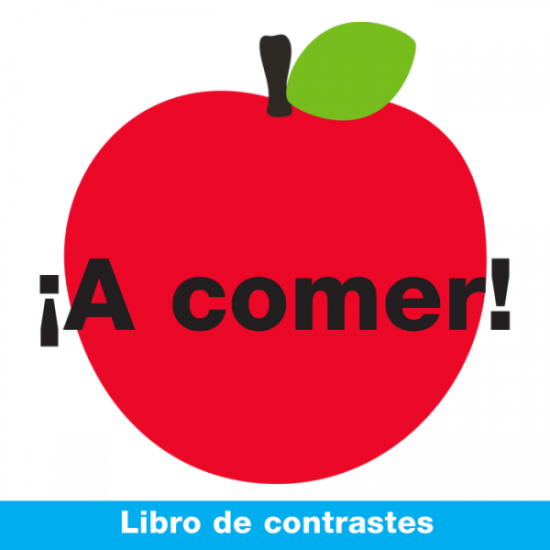 A Comer : Libro de Contrastes (Spanish)