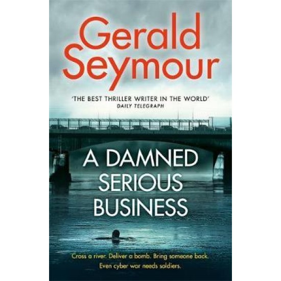 A Damned Serious Business - Gerald Seymour