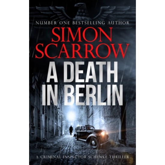 A Death in Berlin - Simon Scarrow 