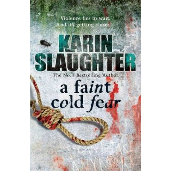 A Faint Cold Fear - Karin Slaughter (DELIVERY TO SPAIN ONLY) 