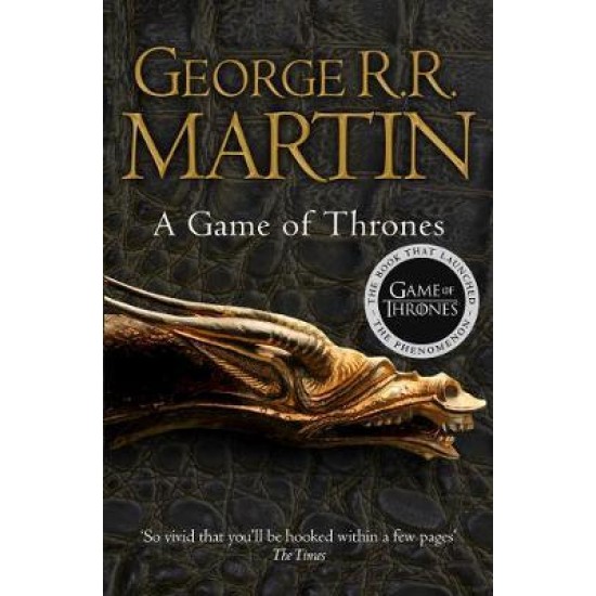 A Game of Thrones (A Song of Ice and Fire BK1) - George R R Martin 