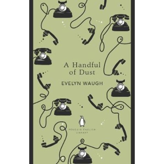 A Handful of Dust - Evelyn Waugh