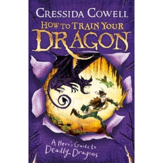 A Hero's Guide to Deadly Dragons: How to Train Your Dragon Book 6 - Cressida Cowell