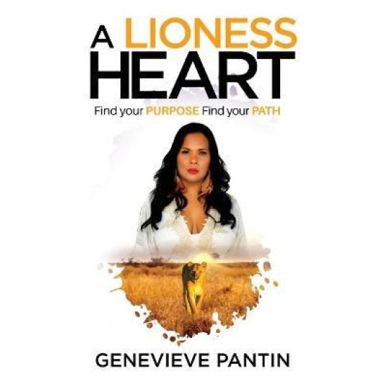 A Lioness Heart - Genevieve Pantin (DELIVERY TO EU ONLY)