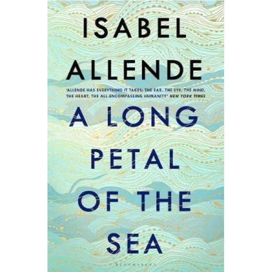 A Long Petal of the Sea - Isabel Allende (The Bookshop Bookclub February 2022 Read)