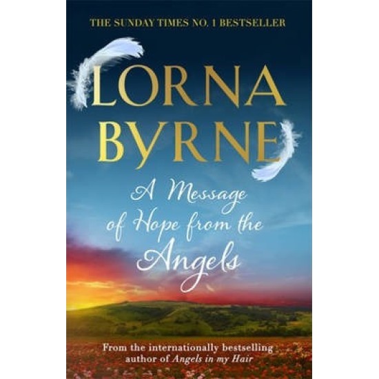 A Message of Hope from the Angels - Lorna Byrne