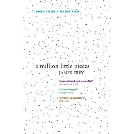 A Million Little Pieces - James Frey