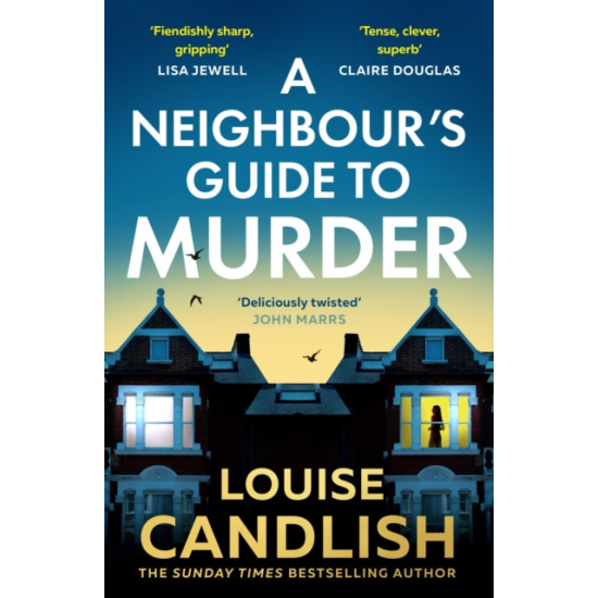 A Neighbour’s Guide to Murder - Louise Candlish