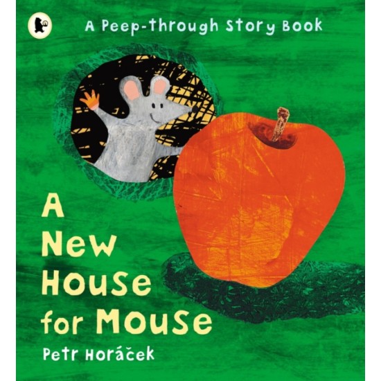 A New House for Mouse - Petr Horacek (DELIVERY TO SPAIN ONLY) 