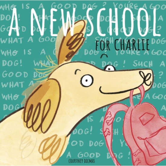 A New School for Charlie - Courtney Dicmas