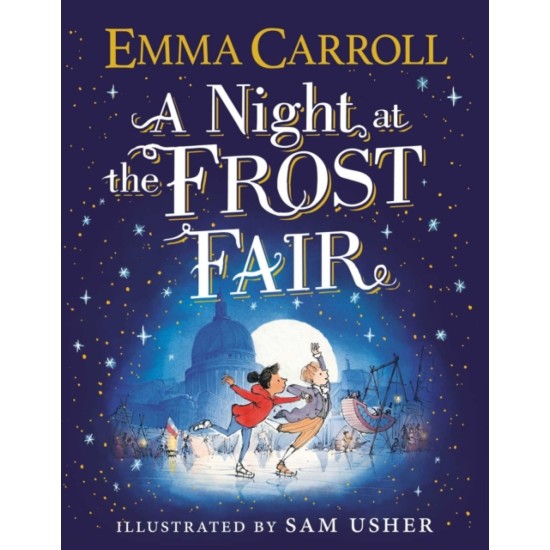 A Night at the Frost Fair - Emma Carroll