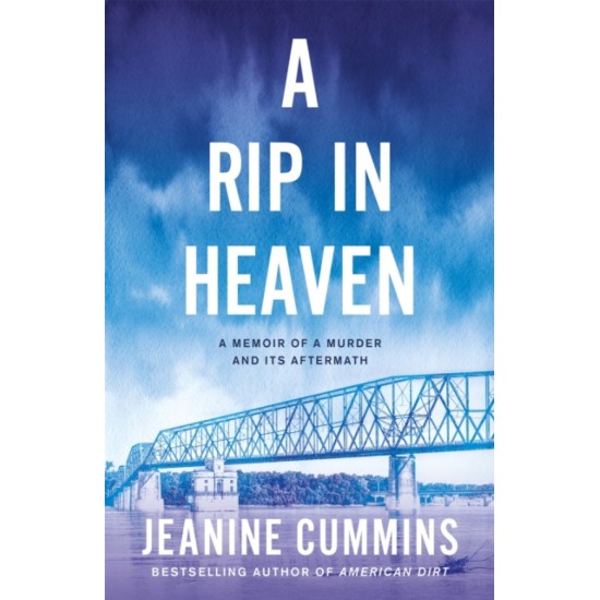 A Rip in Heaven - Jeanine Cummins