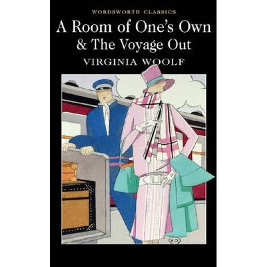 A Room of One's Own & The Voyage Out - Virginia Woolf