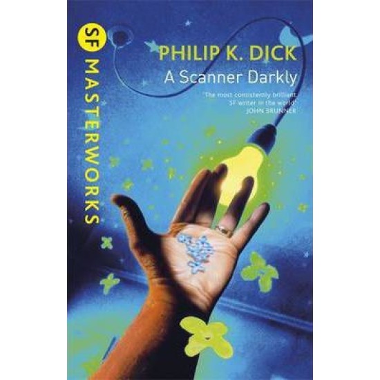 A Scanner Darkly - Philip K. Dick