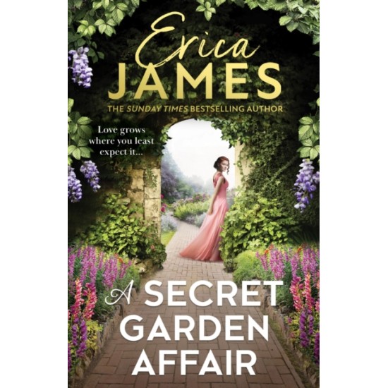 A Secret Garden Affair - Erica James