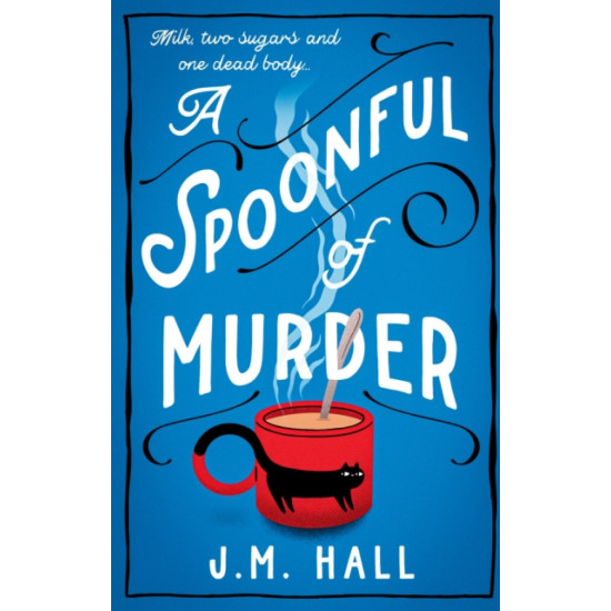 A Spoonful of Murder (The Retired Teacher Mysteries 1) - J.M. Hall