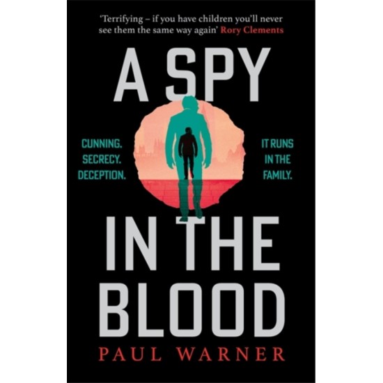A Spy in the Blood - Paul Warner