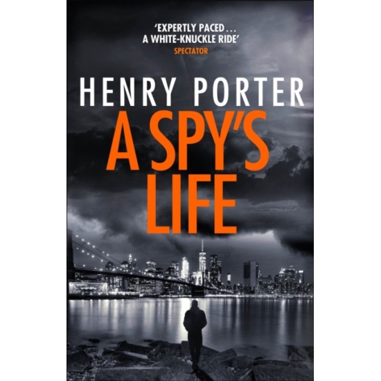 A Spy's Life - Henry Porter