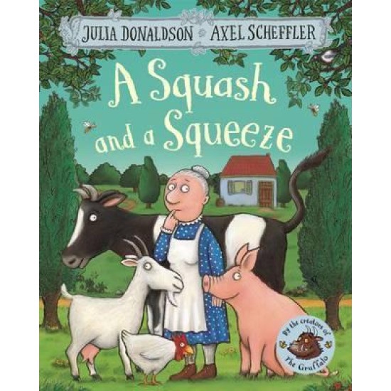 A Squash and a Squeeze - Julia Donaldson