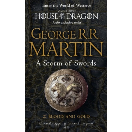 A Storm of Swords: Part 2 Blood and Gold (A Song of Ice and Fire BK3.2) - George R R Martin