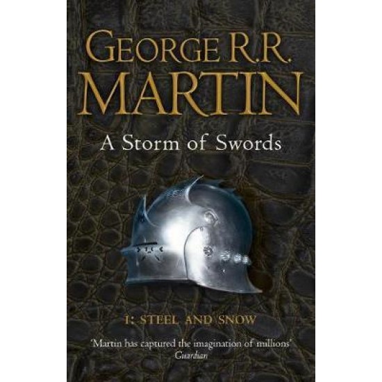 A Storm of Swords (1. Steel and Snow) - George R R Martin