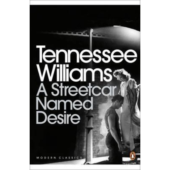 A Streetcar Named Desire - Tennessee Williams 