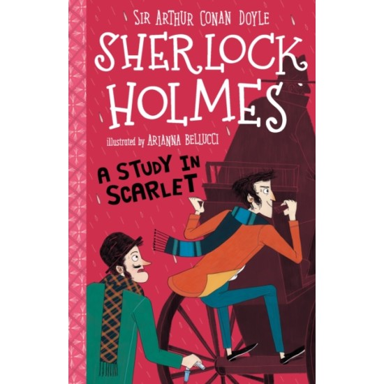 A Study in Scarlet (Sherlock Holmes Children's Collection) - Sir Arthur Conan Doyle