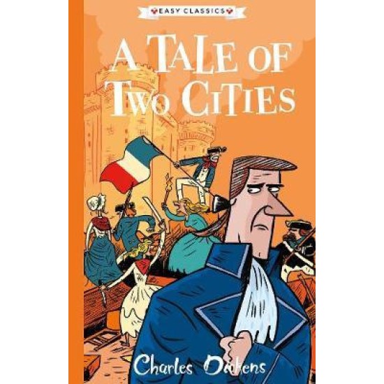 A Tale of Two Cities - The Charles Dickens Children's Collection