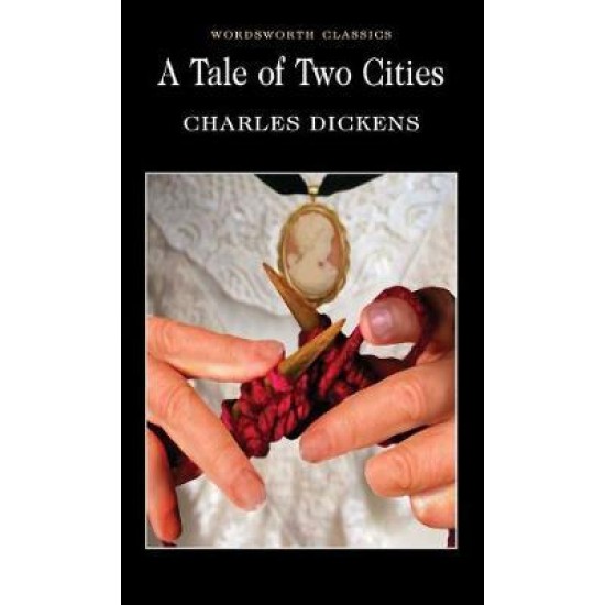 A Tale of Two Cities - Charles Dickens