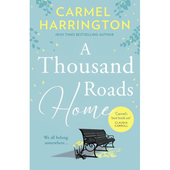 A Thousand Roads Home - Carmel Harrington