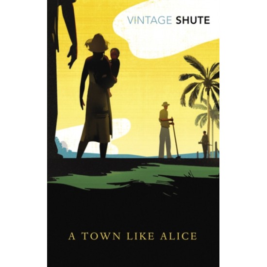 A Town Like Alice - Nevil Shute