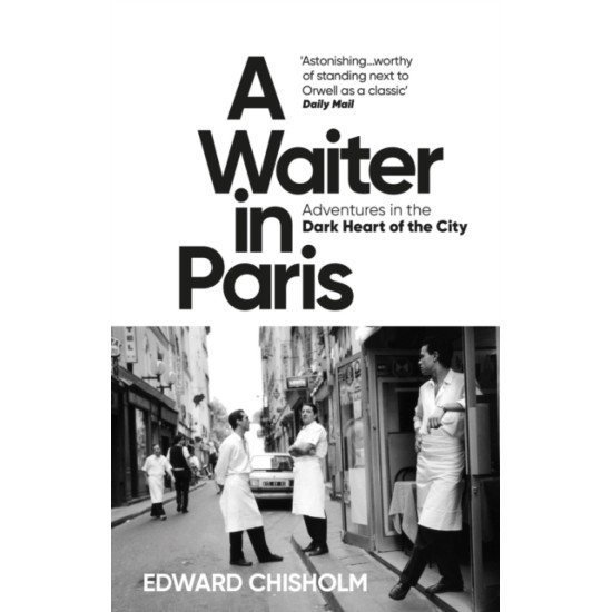 A Waiter in Paris - Edward Chisholm