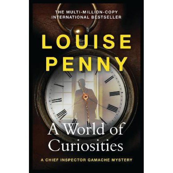 A World of Curiosities - Louise Penny (DELIVERY TO EU ONLY)