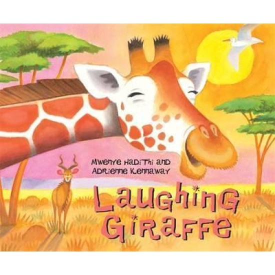 African Animal Tales: Laughing Giraffe - Mwenye Hadithi